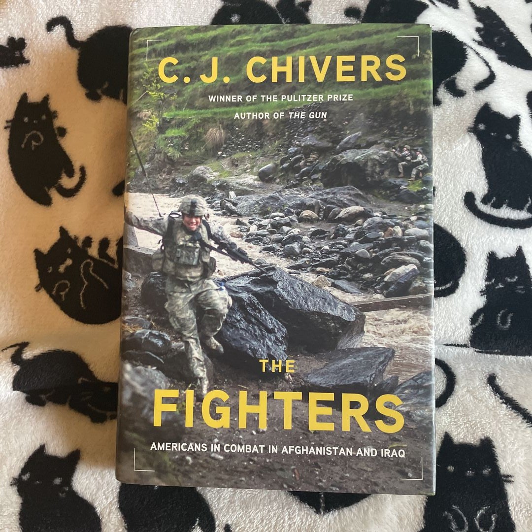 The Fighters, Book by C. J. Chivers, Official Publisher Page