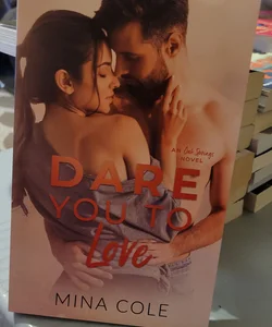 Dare You to Love- Signed