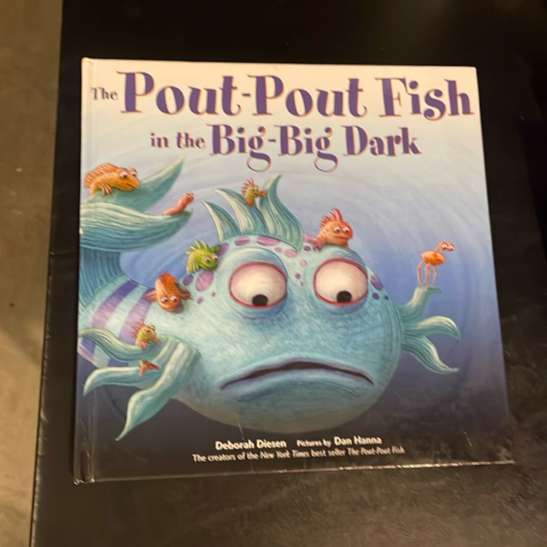 The Pout-Pout Fish in the Big-Big Dark