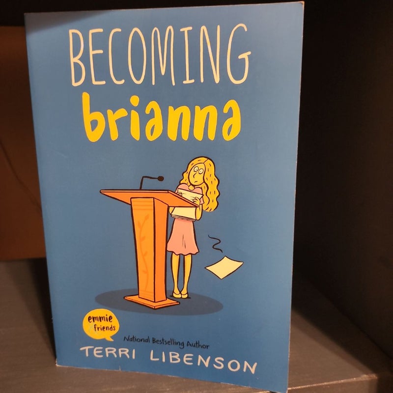 Becoming Brianna