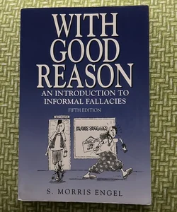 With Good Reason