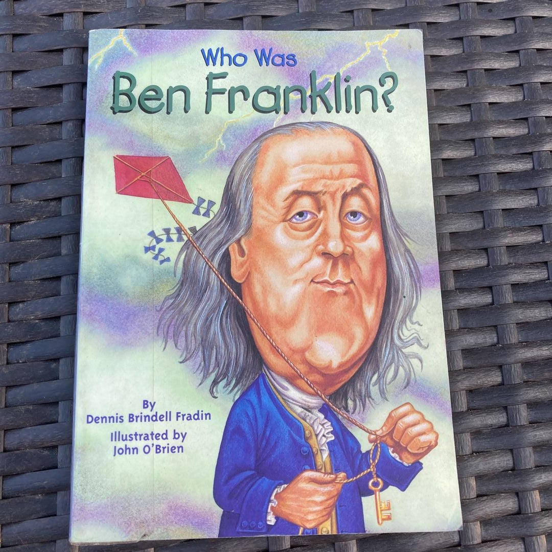 Who Was Ben Franklin?