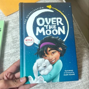 Over the Moon: the Novelization