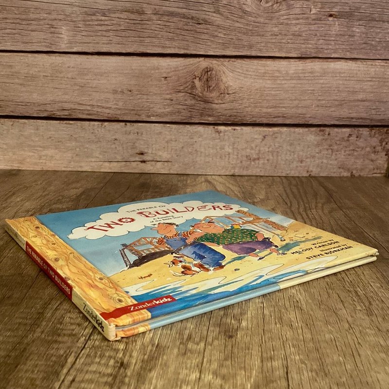 The Parable of Two Builders by Melody Carlson