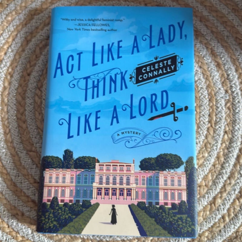 Act Like a Lady, Think Like a Lord