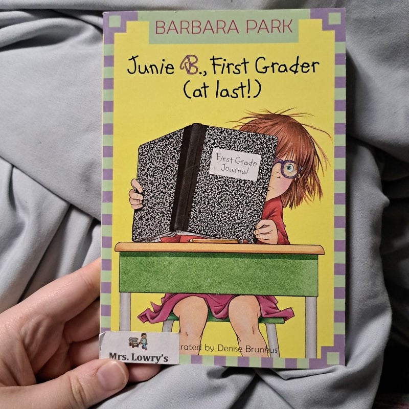 Junie B. Jones #18: First Grader (at Last!)