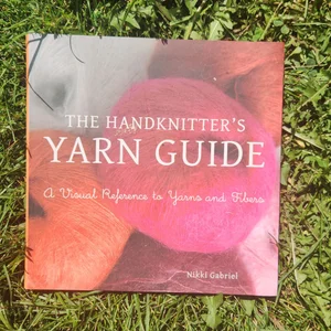 The Handknitter's Yarn Guide