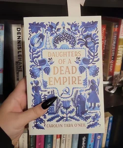 Daughters of a Dead Empire