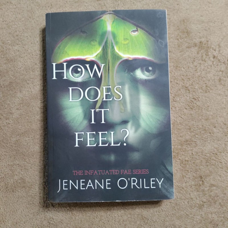 How Does It Feel?