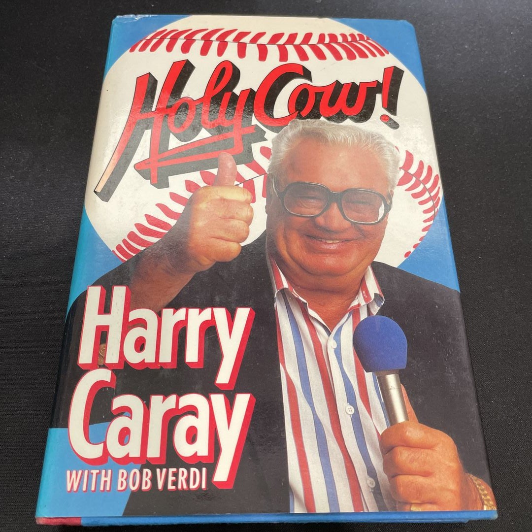 Holy Cow! / by Harry Caray with Bob Verdi