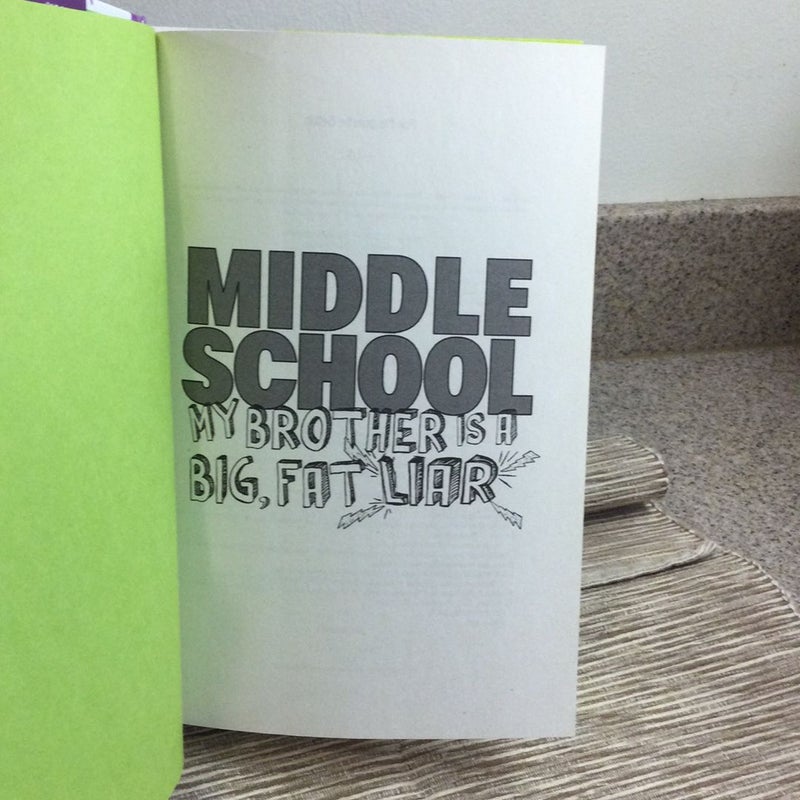 Middle School: My Brother Is a Big, Fat Liar   NEW!