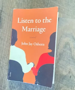 Listen to the Marriage 
