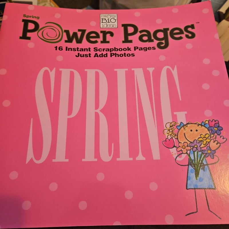 Power pages. 16 instant scrapbook pages. Spring