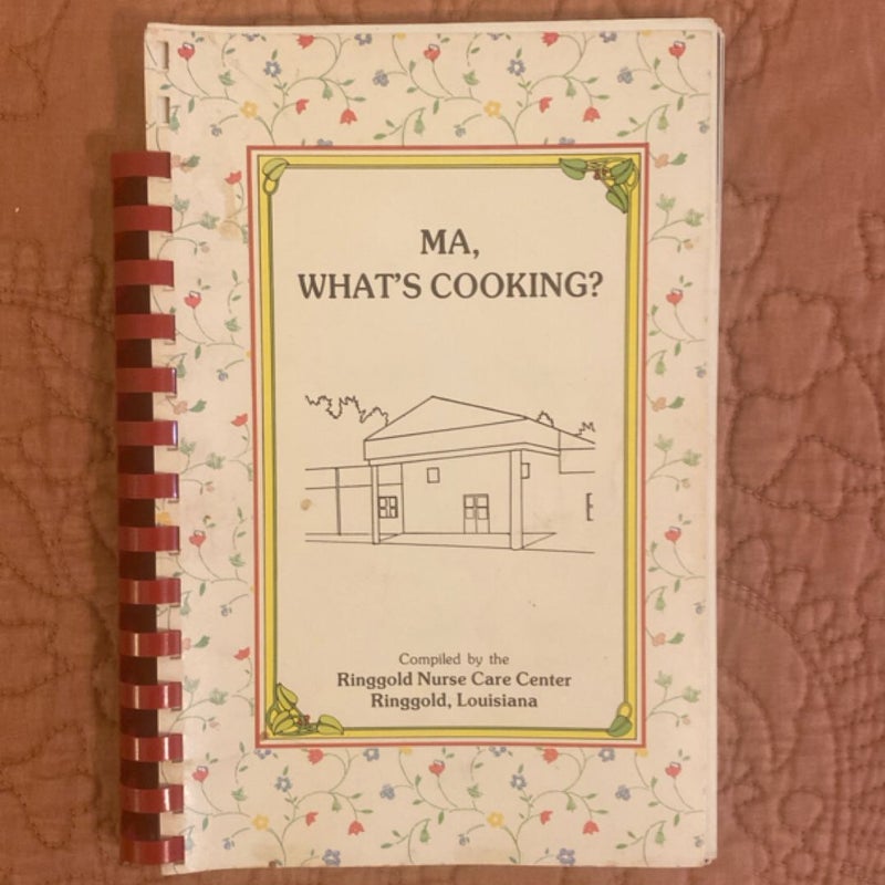 Ma, What’s Cooking?