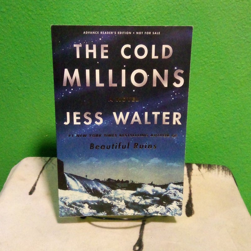 Advance Reader's Edition - The Cold Millions