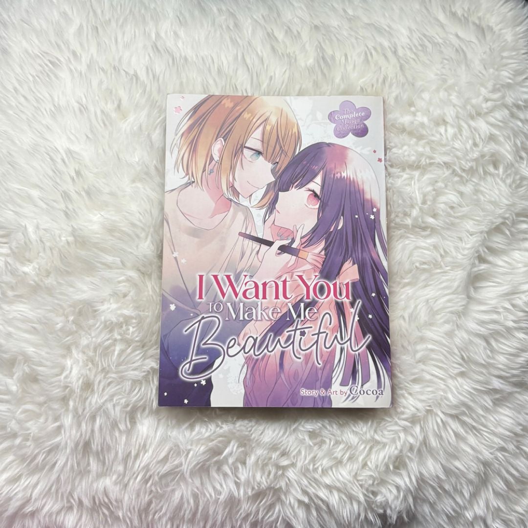 I Want You to Make Me Beautiful! - the Complete Manga Collection