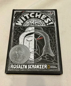 Witches! The Absolutely True Tale of Disaster in Salem by Rosalyn Schanzer