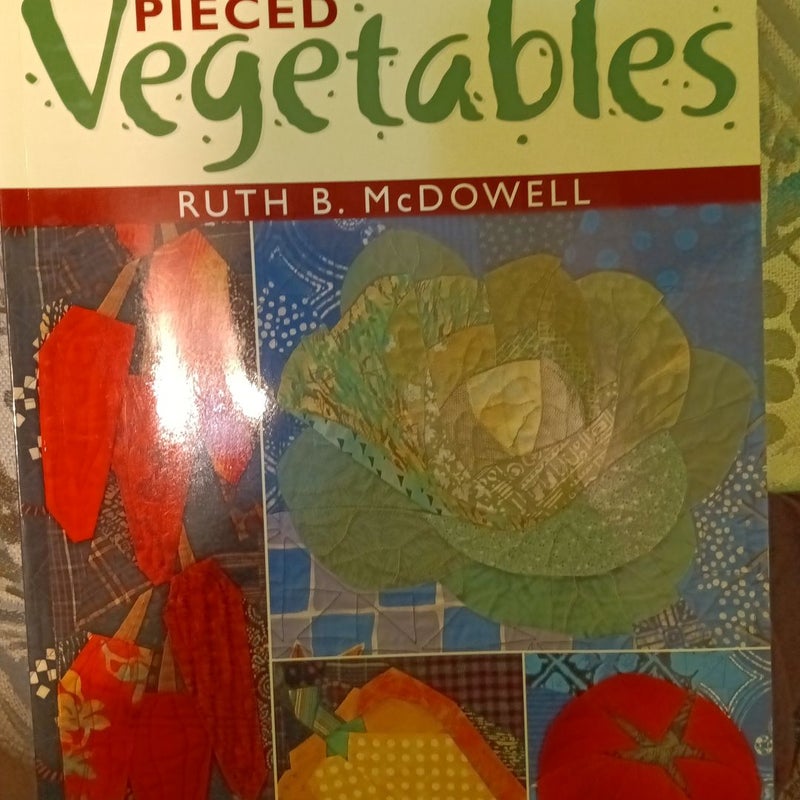 Pieced Vegetables