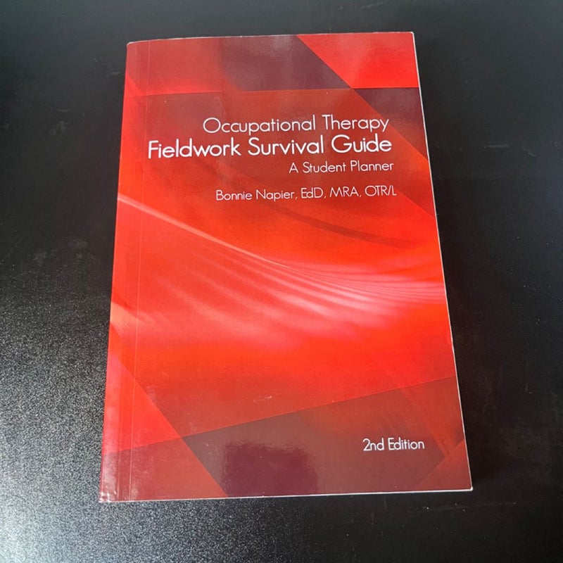 Occupational Therapy Fieldwork Survival Guide: a Student Planner