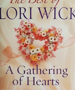 The Best of Lori Wick: A Gathering of Hearts