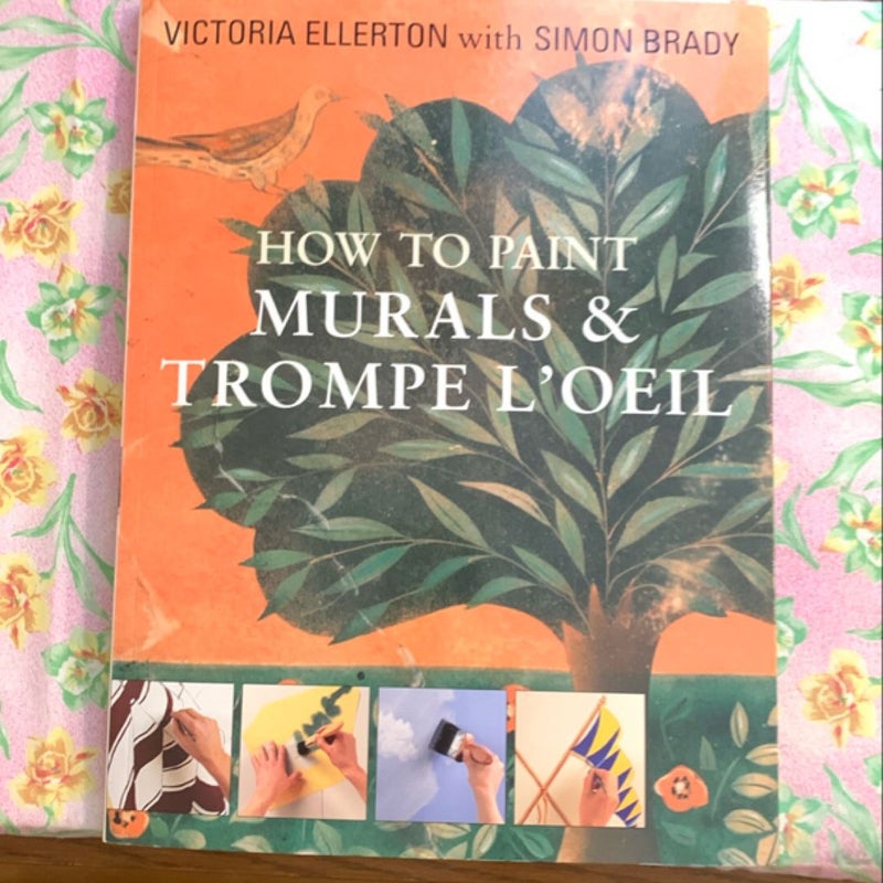 How to Paint Murals and Trompe L'Oeil