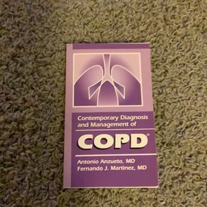 Contemporary Diagnosis and Management of COPD