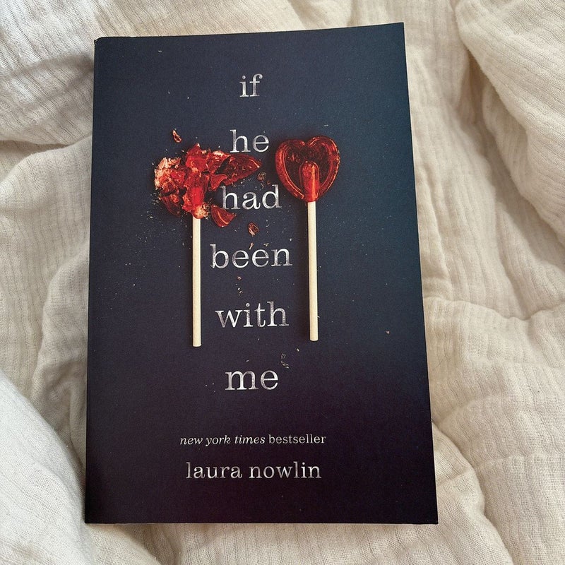 If He Had Been with Me by Laura Nowlin, Paperback