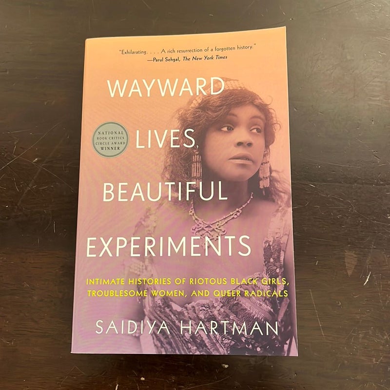 Wayward Lives, Beautiful Experiments