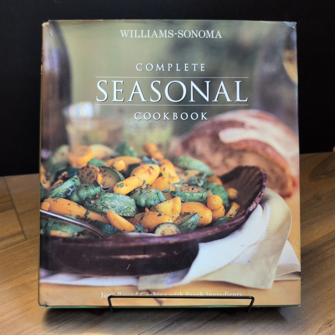 Williams- Sonoma Complete Seasonal Cookbook