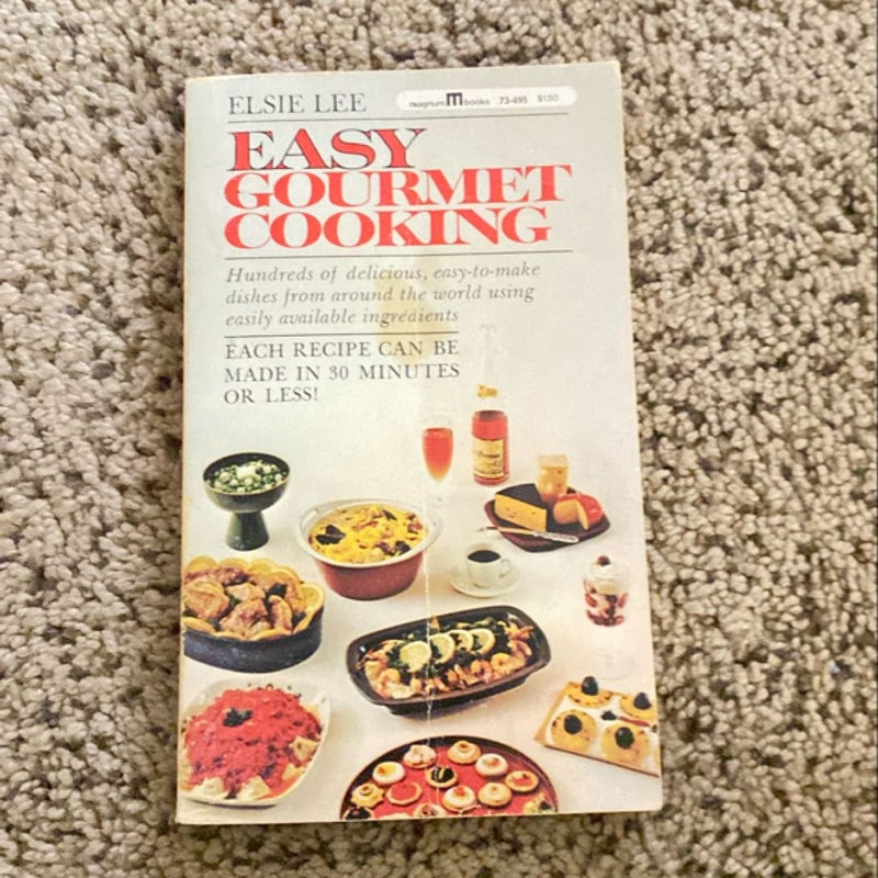 Easy Gourmet Cooking