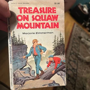 Treasure on Squaw Mountain