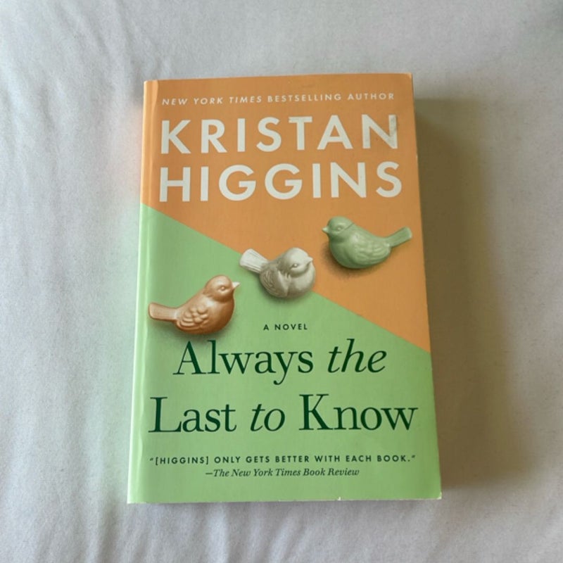 Always the Last to Know