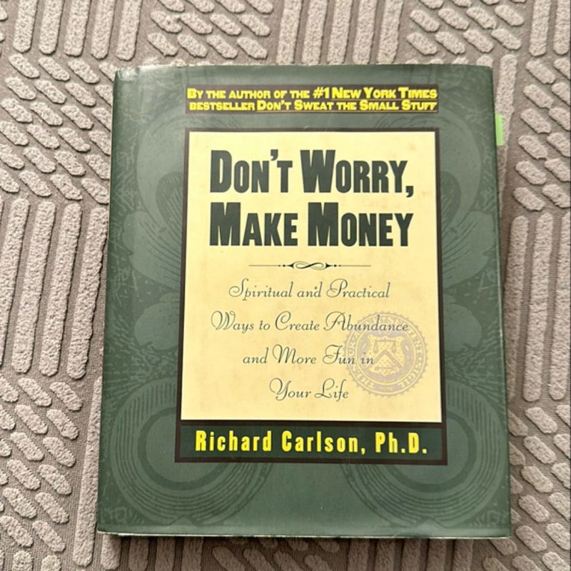 Don't Worry, Make Money