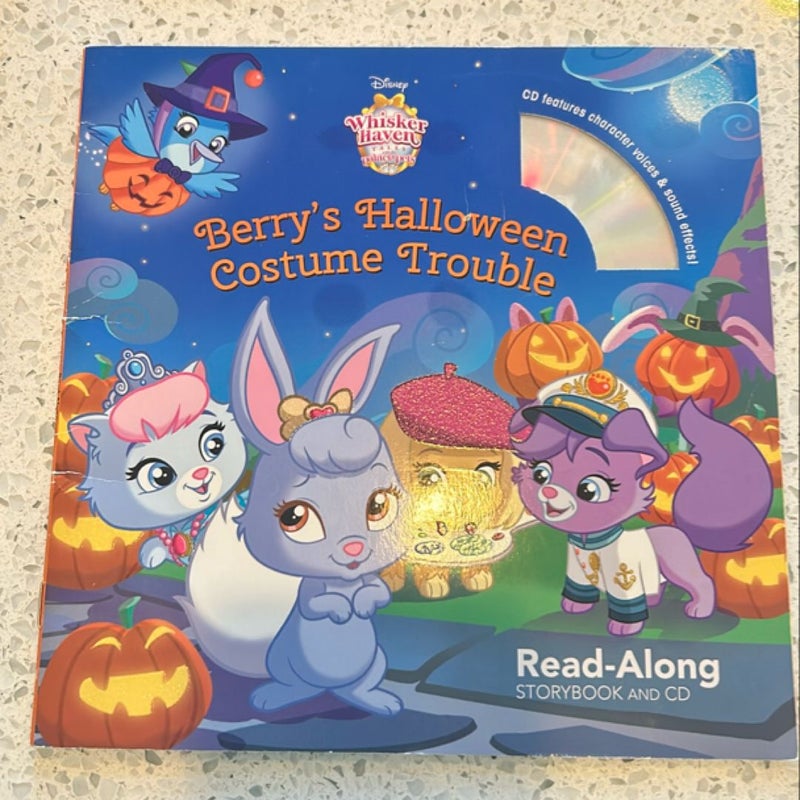 Whisker Haven Tales with the Palace Pets: Berry's Halloween Costume Trouble: Read-Along Storybook and CD