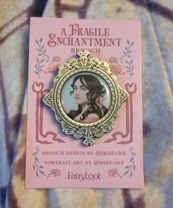 A Fragile Enchantment Brooch (Fairyloot)