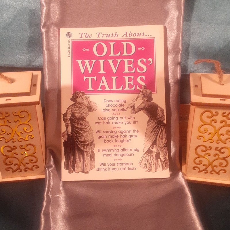 Globe Digest Series : The Truth About Old Wives' Tales