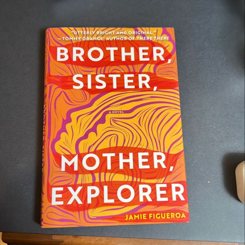 Brother, Sister, Mother, Explorer