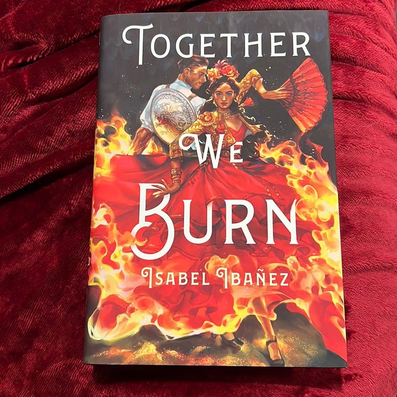 Together We Burn (OwlCrate Edition)