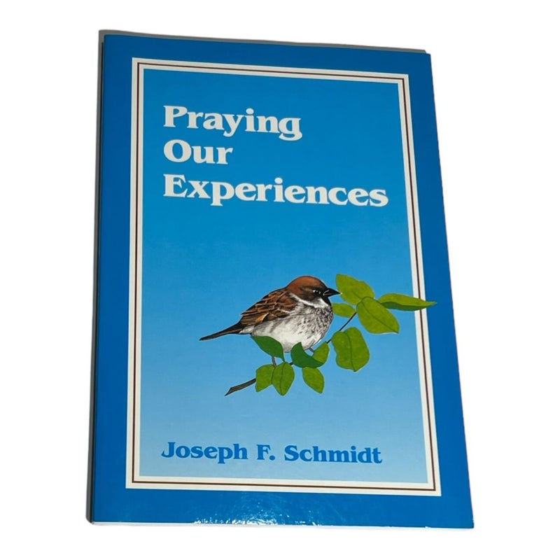 Praying Our Experiences 