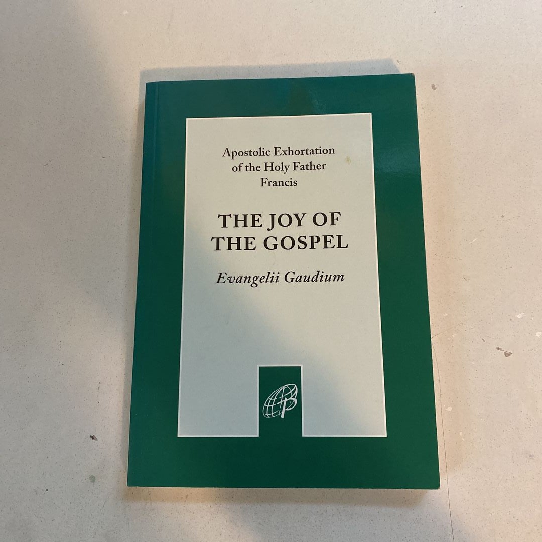 The Joy of the Gospel