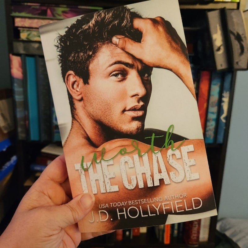 Worth the Chase - SIGNED