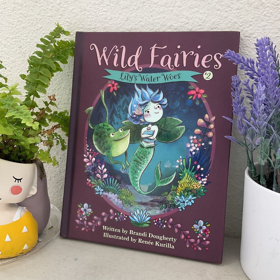 Wild Fairies #2: Lily's Water Woes