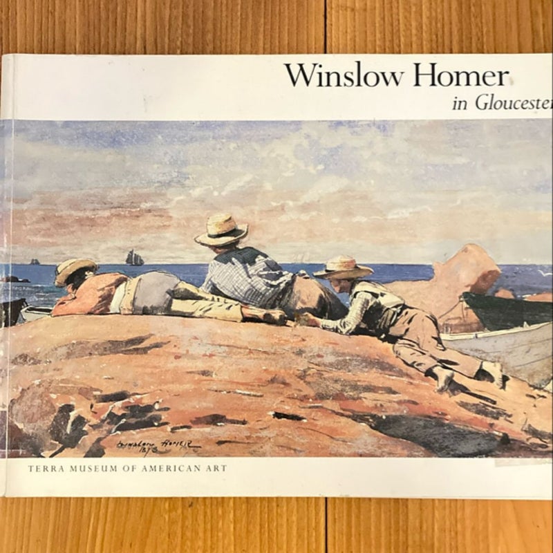 Winslow Homer in Gloucester