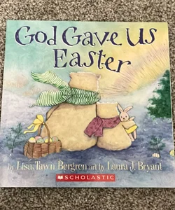 God Gave Us Easter