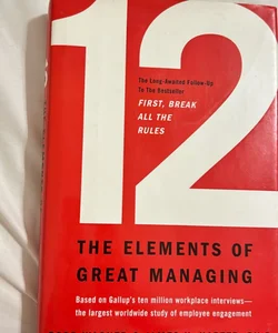 12: the Elements of Great Managing