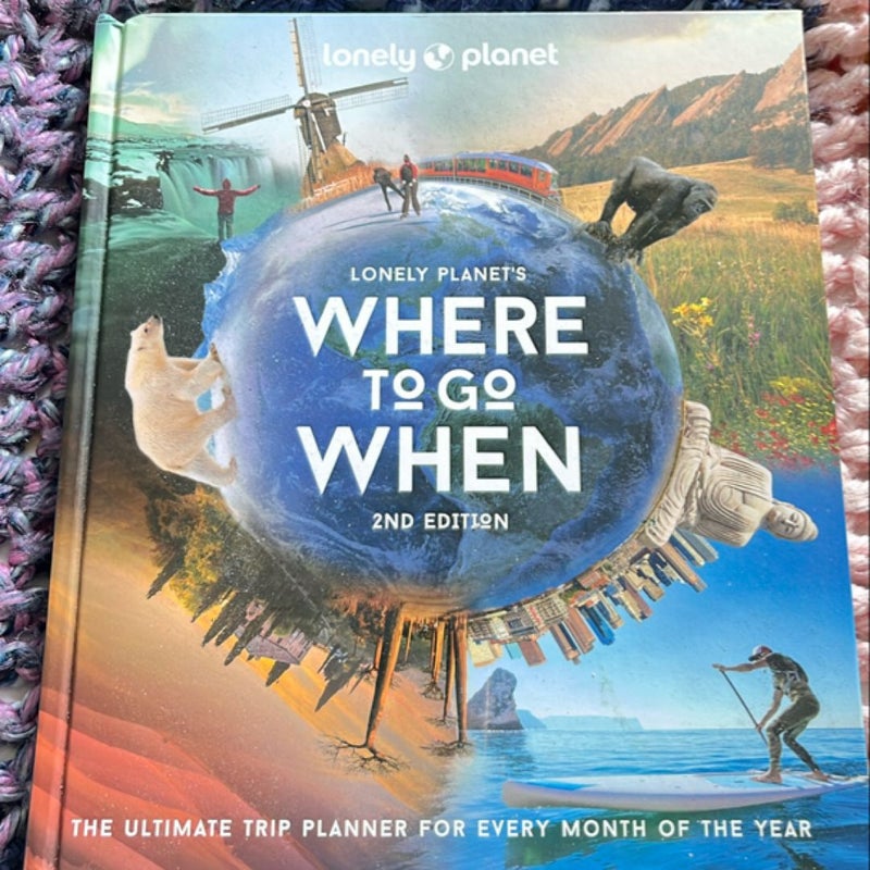 Lonely Planet's Where to Go When