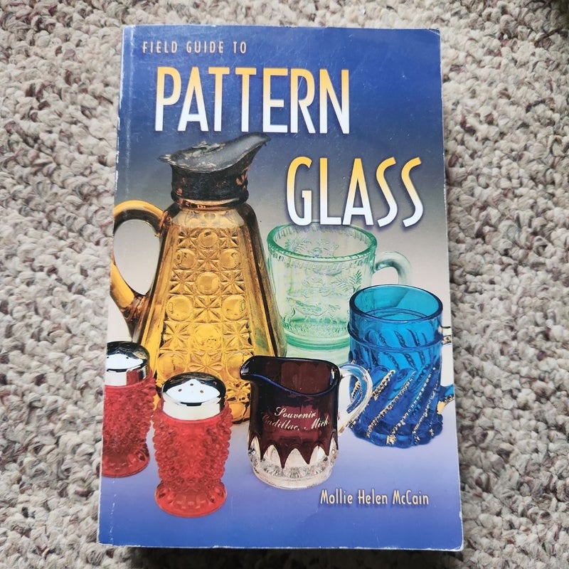 Field Guide to Pattern Glass