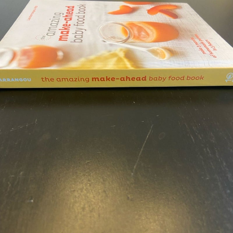 The Amazing Make-Ahead Baby Food Book