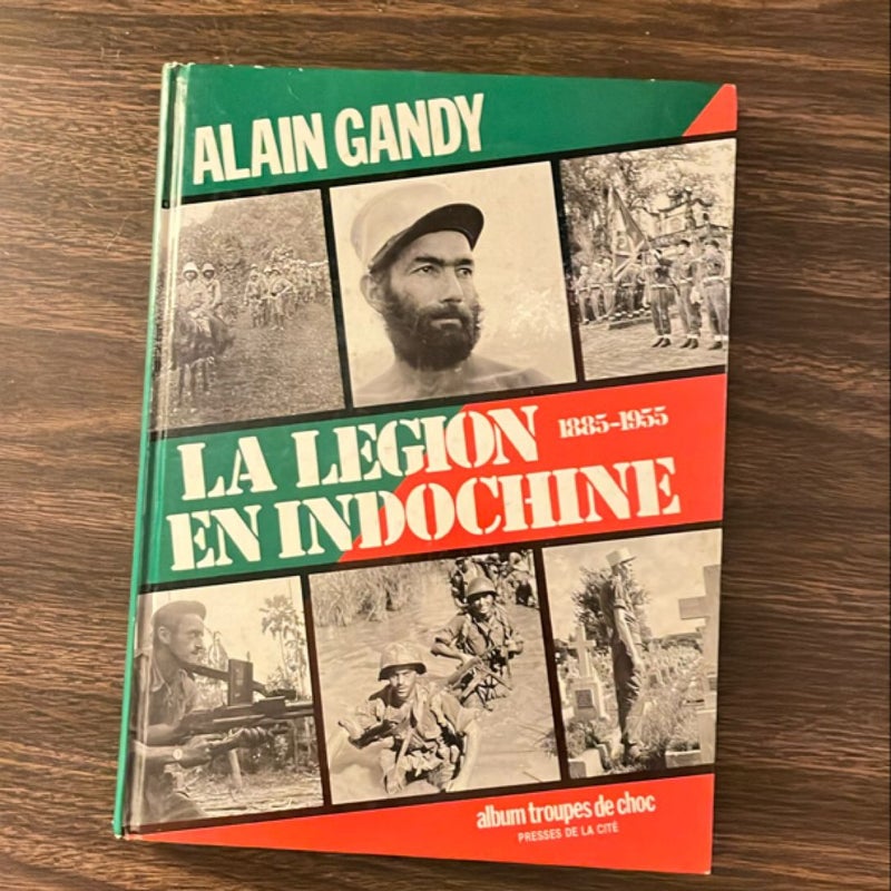 La Legion En Indochine