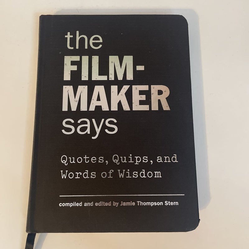 The Filmmaker Says